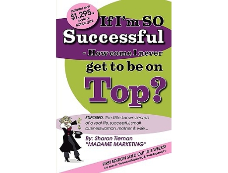 Livro If I’m SO Successful How come I never get to be on Top de Sharon Tieman (Inglês)