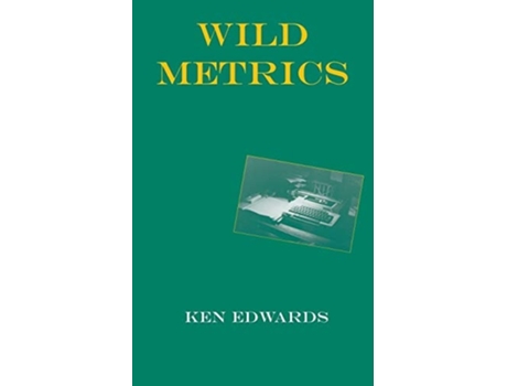 Livro Wild Metrics De Ken Edwards (inglês)