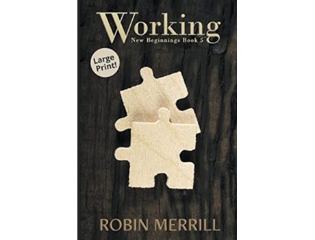 Livro Working Large Print New Beginnings Large Print de Robin Merrill (Inglês)