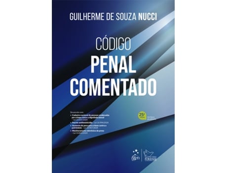 Livro Código Penal Comentado - 25 Edição De Guilherme De Souza Nucci (português Do Brasil)