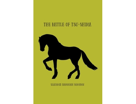 Livro The Battle Of Tsu-shima Between The Japanese And Russian Fleets, Fought On 27th May 1905 De Vladimir Semenov (inglês)
