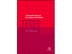 O Supremo Tribunal De Justiça (1974-2024)