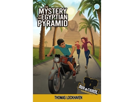 Livro The Mystery Of The Egyptian Pyramid Ava Amp Carol Detective Agency De Thomas Lockhaven (inglês - Capa Dura)
