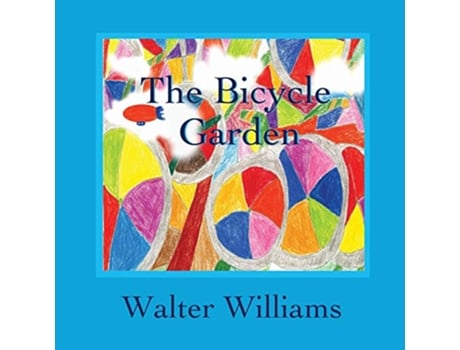 Livro The Bicycle Garden de Walter Williams (Inglês)