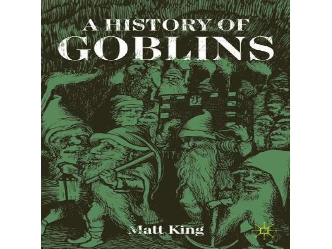 Livro History of Goblins de Matt King (Inglês)