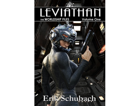 Livro Worldship Files Leviathan de Erik Schubach (Inglês)