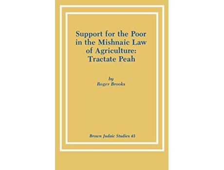 Livro Support for the Poor in the Mishnaic Law of Agriculture Tractate Peah de Roger Brooks (Inglês)
