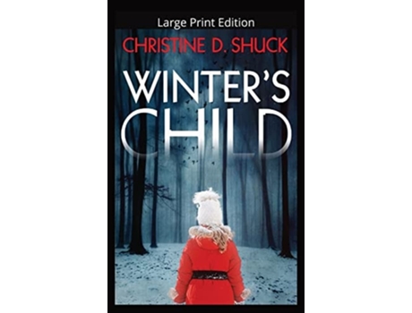 Livro Winters Child De Christine D Shuck (inglês - Capa Dura)
