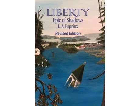 Livro Liberty Epic of Shadows Revised Edition Revised Edition de L A Espriux (Inglês)
