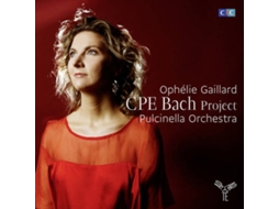 CD Ophélie Gaillard, Pulcinella Orchestra - Carl Philipp Emanuel Bach