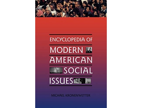 Livro Encyclopedia of Modern American Social Issues Contemporary World Issues Hardcover de Michael Kronenwetter (Inglês)