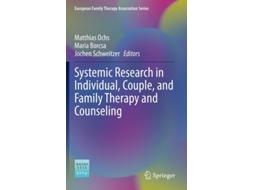 Livro Systemic Research In Individual, Couple, And Family Therapy And Counseling De Matthias Ochs, Maria Borcsa Et Al. (inglês)