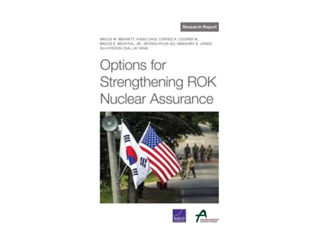 Livro Options for Strengthening ROK Nuclear Assurance de Bruce W Bennett (Inglês)