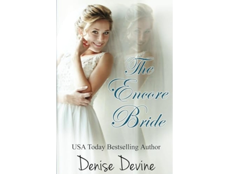 Livro The Encore Bride de Denise Annette Devine (Inglês)