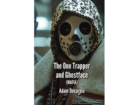 Livro The One Trapper and Ghostface de Adam Decarpio (Inglês)