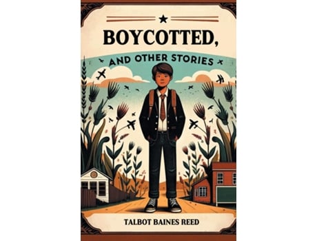 Livro Boycotted, and Other Stories de Talbot Baines Reed (Inglês)