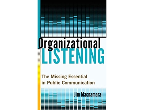 Livro Organizational Listening de Jim Macnamara (Inglês - Capa Dura)