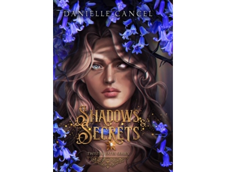 Livro Shadows and Secrets de Danielle Cancel (Inglês - Capa Dura)