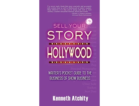 Livro Sell Your Story to Hollywood Writers Pocket Guide to the Business of Show Business de Kenneth Atchity (Inglês)