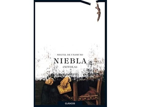 Livro Niebla Da Editorial Loqueleo De Miguel De Unamuno (espanhol)