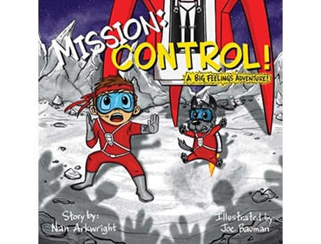 Livro Mission Control A Big Feelings Adventure de Nan Arkwright (Inglês)