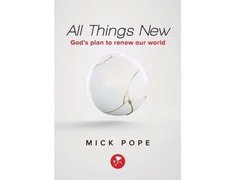 Livro All Things New Gods plan to renew our world de Mick Pope (Inglês)
