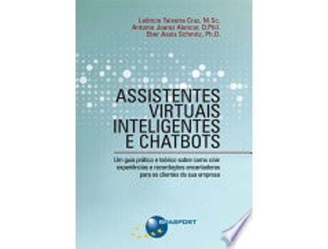 Livro ASSISTENTES VIRTUAIS INTELIGENTES E CHATBOTS de SCHMITZ, EBER ASSIS | ALENCAR et al. (Português do Brasil)