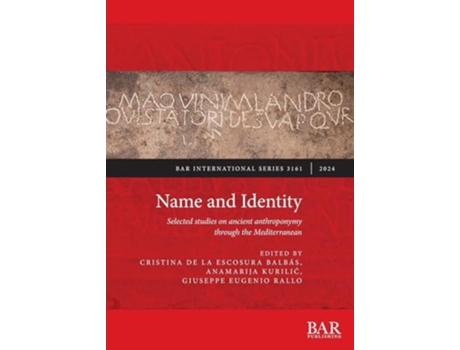 Livro Name and Identity Selected studies on ancient anthroponymy through the Mediterranean de Giuseppe Eugenio Rallo (Inglês)