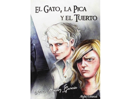 Livro El Gato, La Pica Y El Tuerto de Aida Mendez