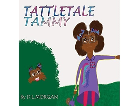 Livro Tattletale Tammy de Damikia Morgan (Inglês)