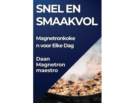 Livro Snel en Smaakvol Magnetronkoken voor Elke Dag de Daan Magnetronmaestro (Inglês)