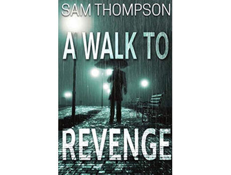 Livro A Walk to Revenge Jonty Ball Series de Sam Thompson (Inglês)