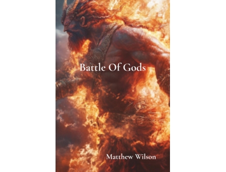 Livro Battle Of Gods de Matthew Wilson (Inglês)