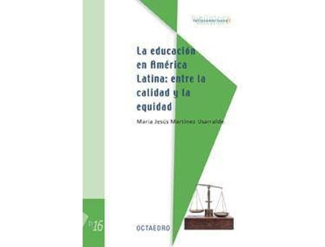 Livro La Educación En América Latina : Entre La Calidad Y La Equidad de María Jesús . Et Al. Martínez Usarralde (Espanhol)