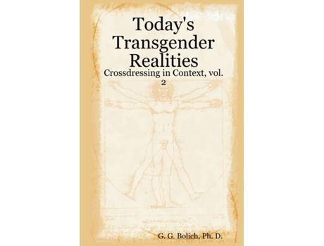 Livro Today's Transgender Realities: Crossdressing in Context, vol. 2 (Crossdressing in Context, 2) Ph. D. G. G. Bolich (Inglês)