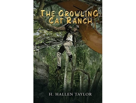 Livro The Growling Cat Ranch Book 1 Of The Cody Hunter Series De H Hallen Taylor (inglês)