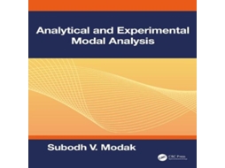 Livro Analytical and Experimental Modal Analysis de Subodh V Modak (Inglês)