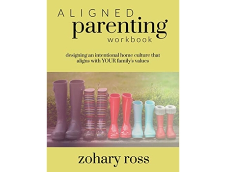 Livro Aligned Parenting Workbook de Zohary Ross (Inglês)