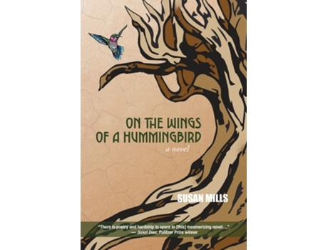 Livro On The Wings Of A Hummingbird A Novel De Susan Mills (inglês)