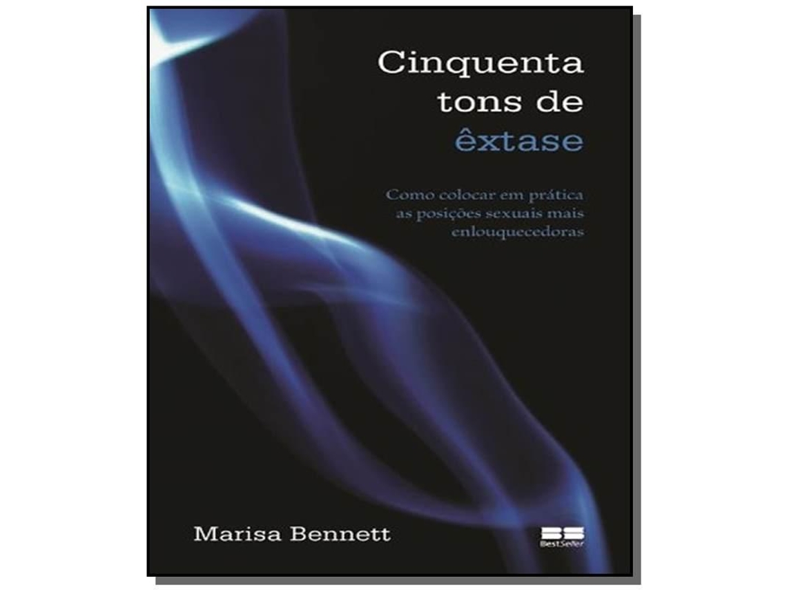 Livro Cinquenta Tons De Extase De Bennett E Marisa (português)