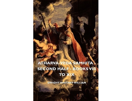 Livro AtharvaVeda Samhita Second Half Books VIII to XIX de Dwight Whitney William (Inglês)