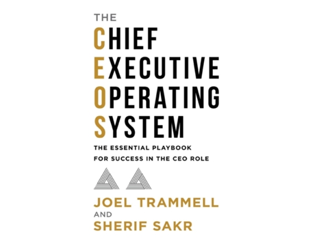 Livro The Chief Executive Operating System de Joel Trammell e Sherif Sakr (Inglês - Capa Dura)