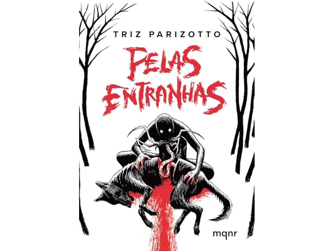 Livro Pelas Entranhas Contos De Terror de Triz Parizotto (Português)