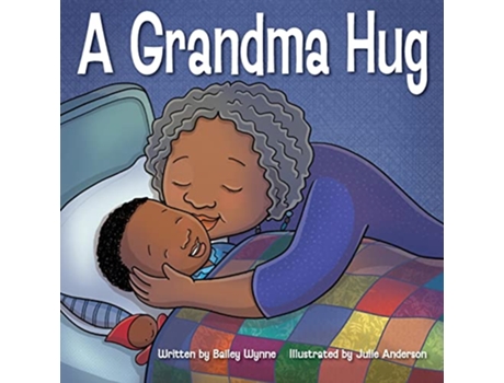 Livro A Grandma Hug de Bailey Wynne (Inglês)