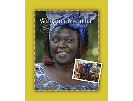 Livro Wangari Maathai Women Who Inspire Biography Series de Terry Barber (Inglês)