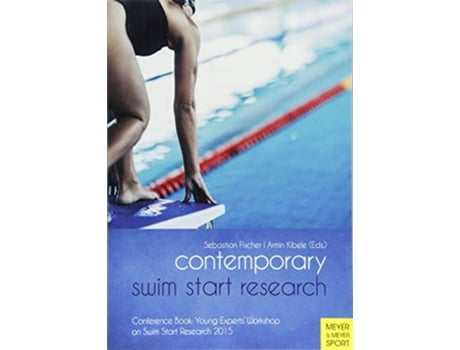 Livro CONTEMPORARY SWIM START RESEARCH de Dr Sebastian Fischer e Dr Armin Kibele (Inglês)