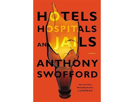 Livro Hotels, Hospitals and Jails de Anthony Swofford (Inglês - Capa Dura)