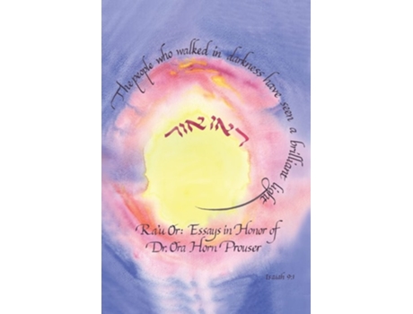 Livro Rau Or Essays In Honor Of Dr. Ora Horn Prouser De Joseph Prouser (inglês)