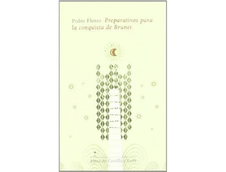 Livro Preparativos Para La Conquista De Brunei de Pedro Flores Del Rosario (Espanhol)
