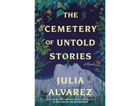 Livro The Cemetery of Untold Stories de Julia Alvarez (Inglês - Capa Dura)